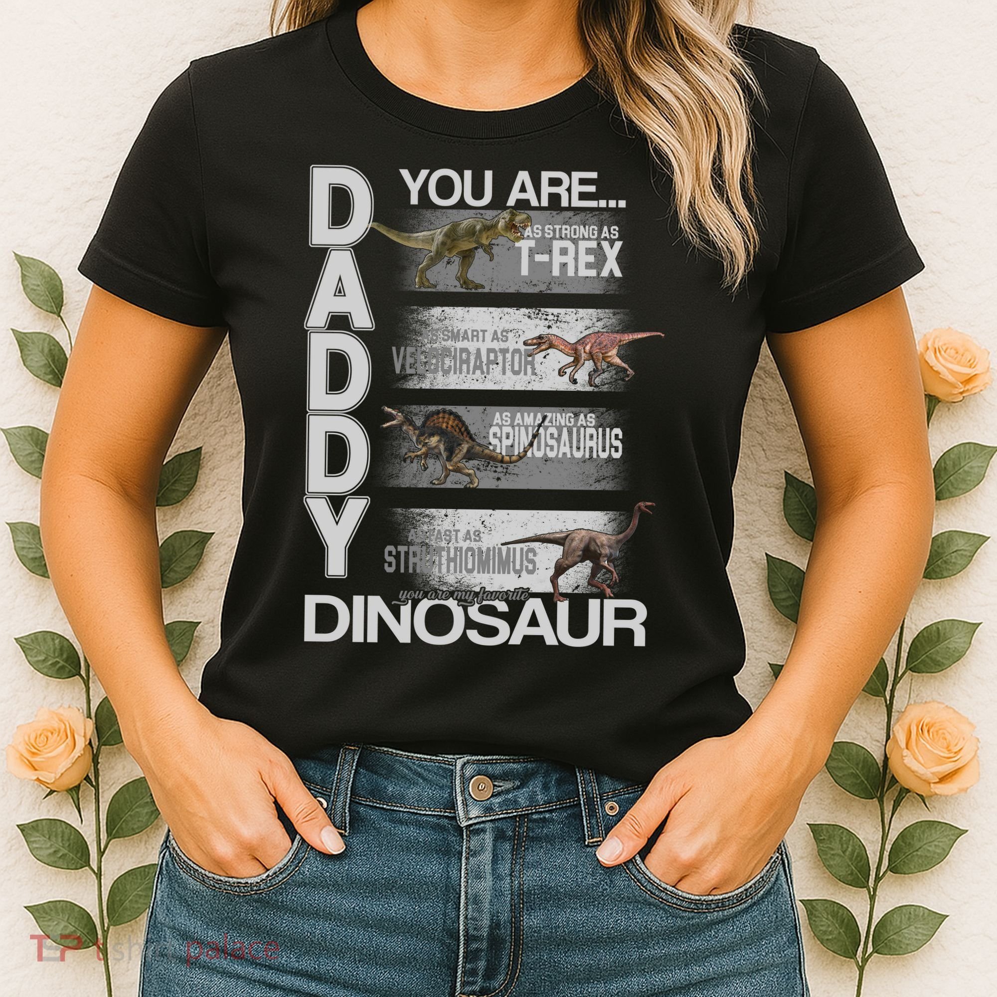 Daddy You Are My Favorite Dinosaur T-Rex Women's T-Shirt