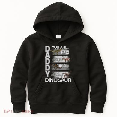 Daddy You Are My Favorite Dinosaur T-Rex Kids Hoodie