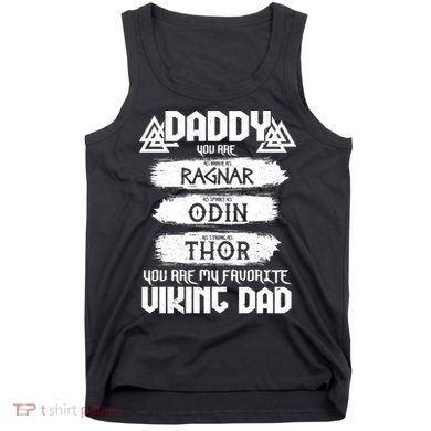 Daddy You Are My Favorite Viking Dad  Tank Top