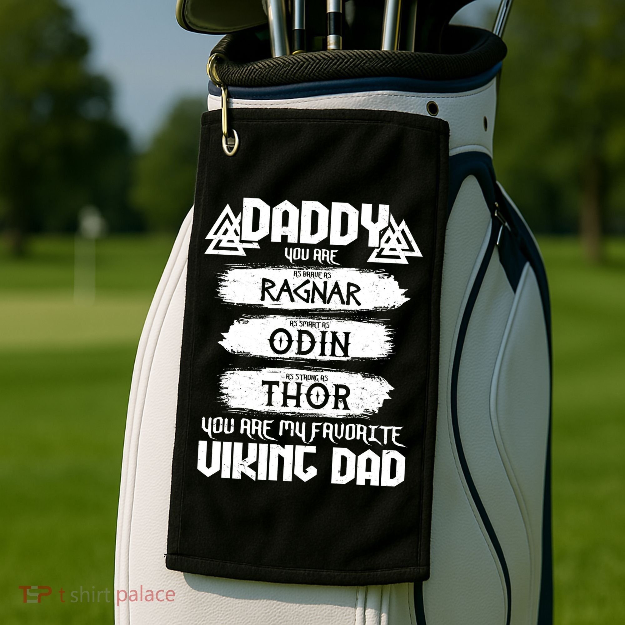 Daddy You Are My Favorite Viking Dad  Golf Towel