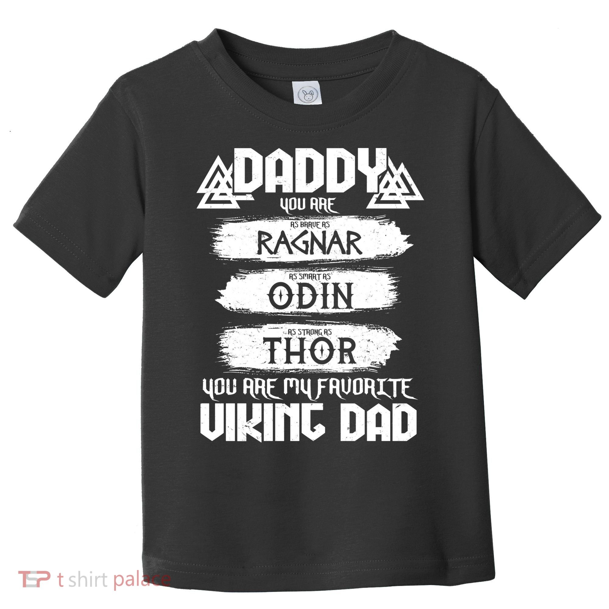 Daddy You Are My Favorite Viking Dad  Toddler T-Shirt