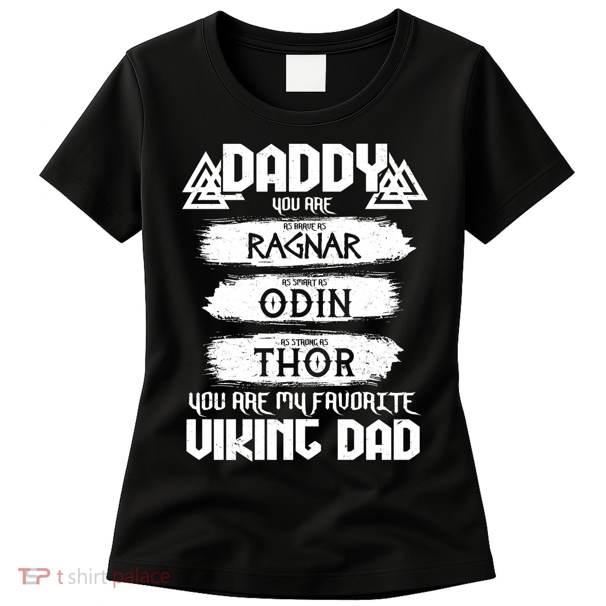 Daddy You Are My Favorite Viking Dad  Women's T-Shirt