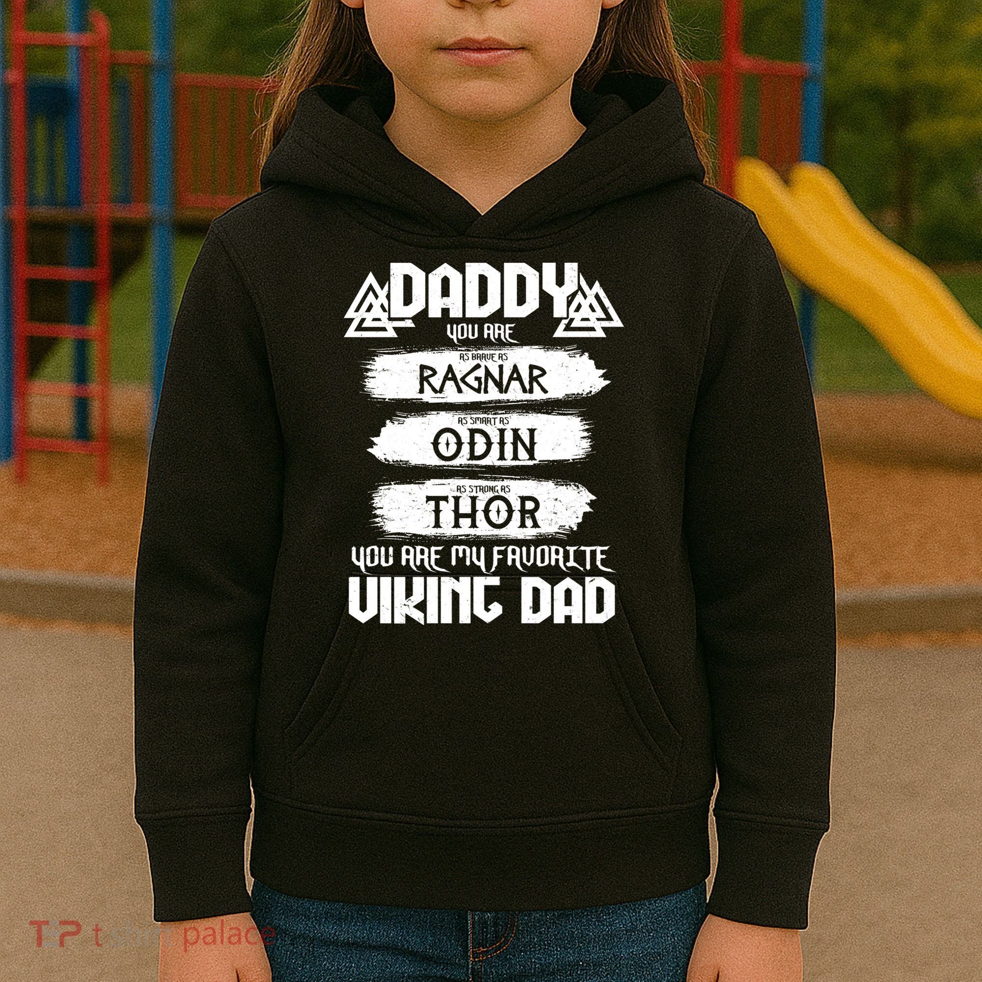 Daddy You Are My Favorite Viking Dad  Kids Hoodie