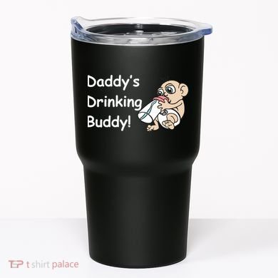 Daddy's Drinking Buddy Tumbler