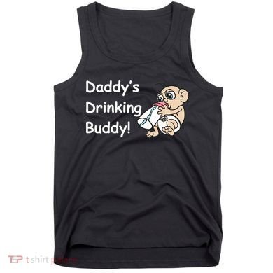 Daddy's Drinking Buddy Tank Top
