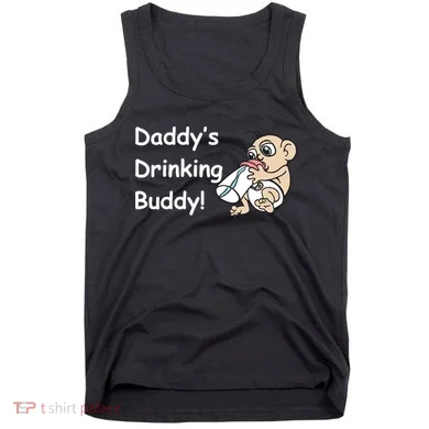 Daddy's Drinking Buddy Tank Top