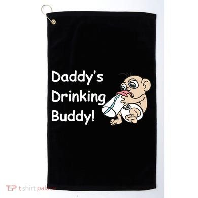 Daddy's Drinking Buddy Golf Towel