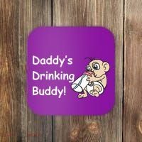 Daddy's Drinking Buddy Coaster thumb 0