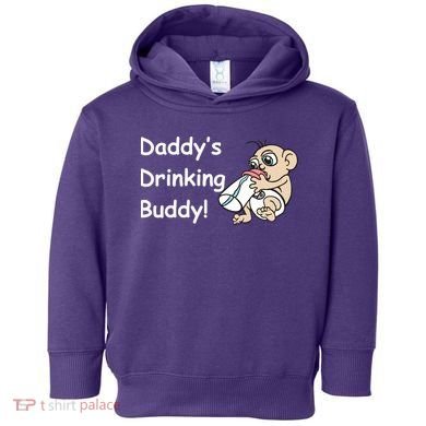 Daddy's Drinking Buddy Toddler Hoodie