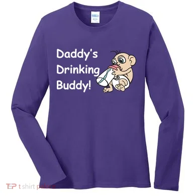 Daddy's Drinking Buddy Women's Long Sleeve Shirt