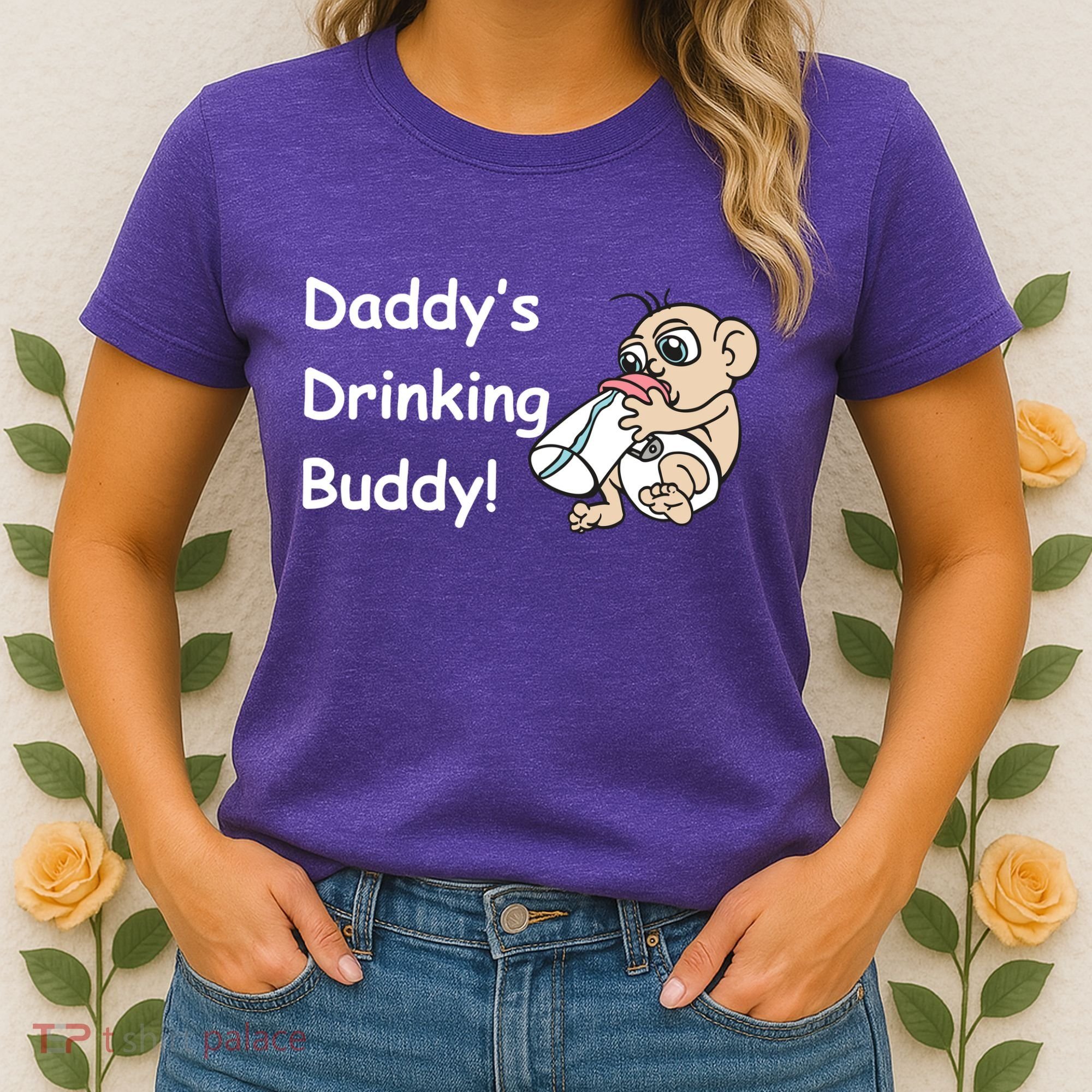 Daddy's Drinking Buddy Women's T-Shirt