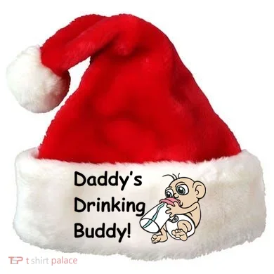Daddy's Drinking Buddy Santa Hat