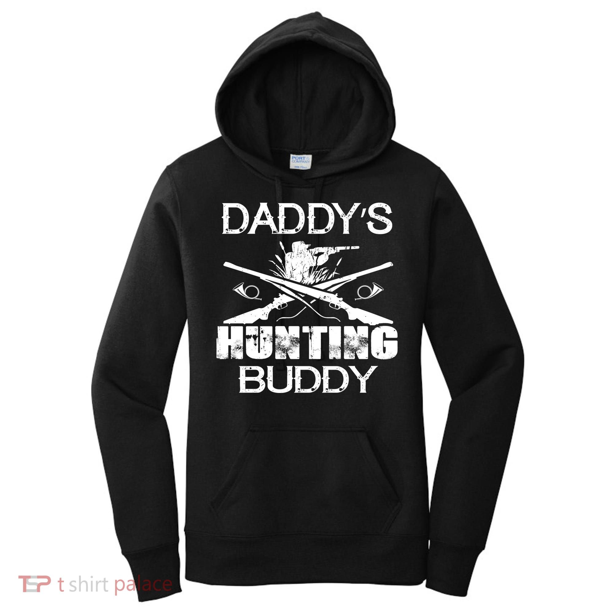 Daddy's Hunting Buddy Women's Hoodie