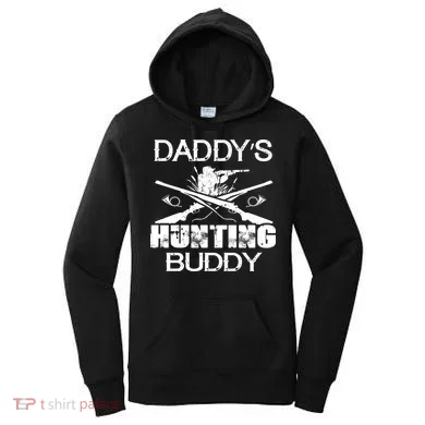 Daddy's Hunting Buddy Women's Hoodie