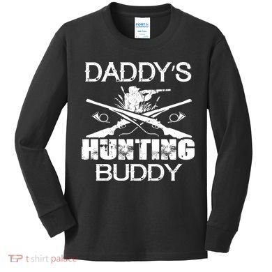 Daddy's Hunting Buddy Kids Long Sleeve Shirt