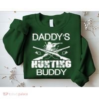Daddy's Hunting Buddy Sweatshirt thumb 2