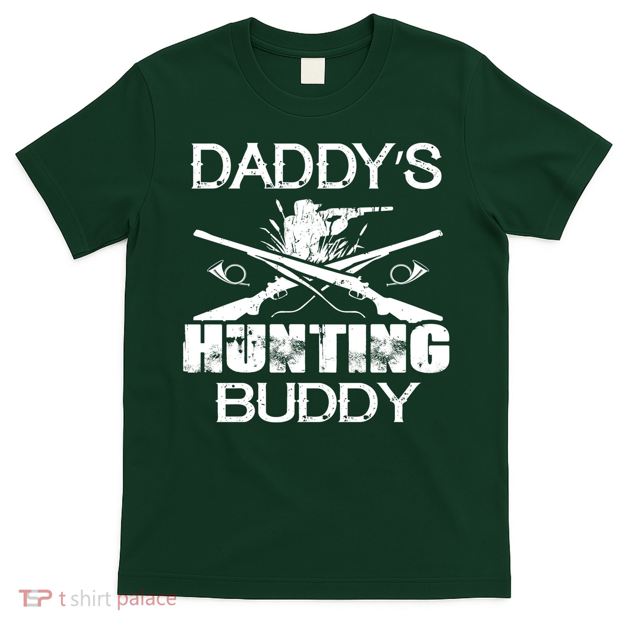 Daddy's Hunting Buddy T-Shirt