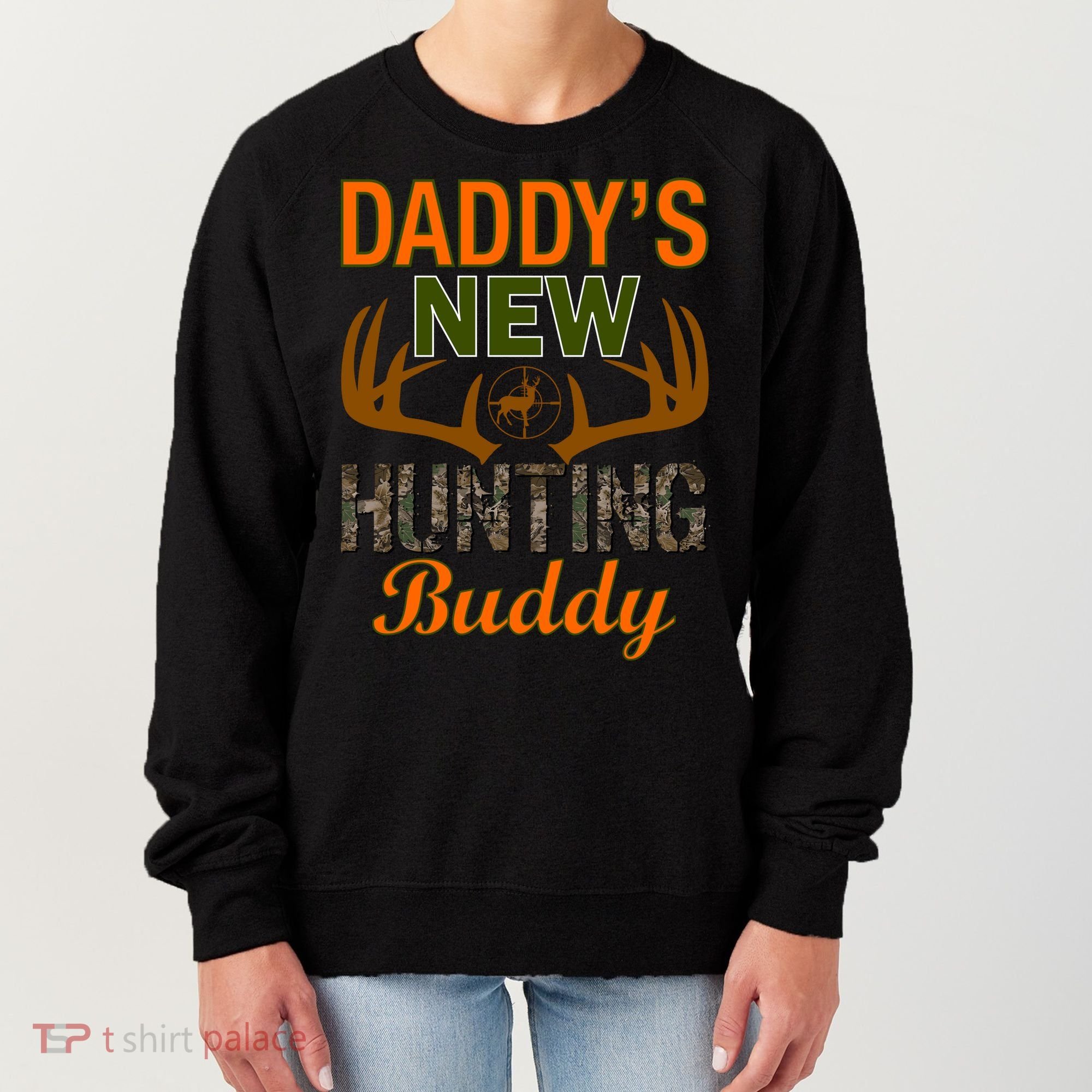 Daddy's New Hunting Buddy Women's Sweatshirt