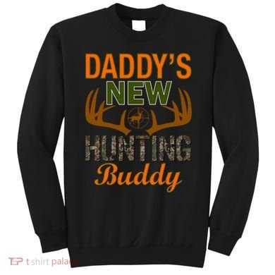 Daddy's New Hunting Buddy Sweatshirt