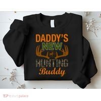 Daddy's New Hunting Buddy Sweatshirt thumb 2