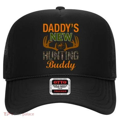 Daddy's New Hunting Buddy Hat