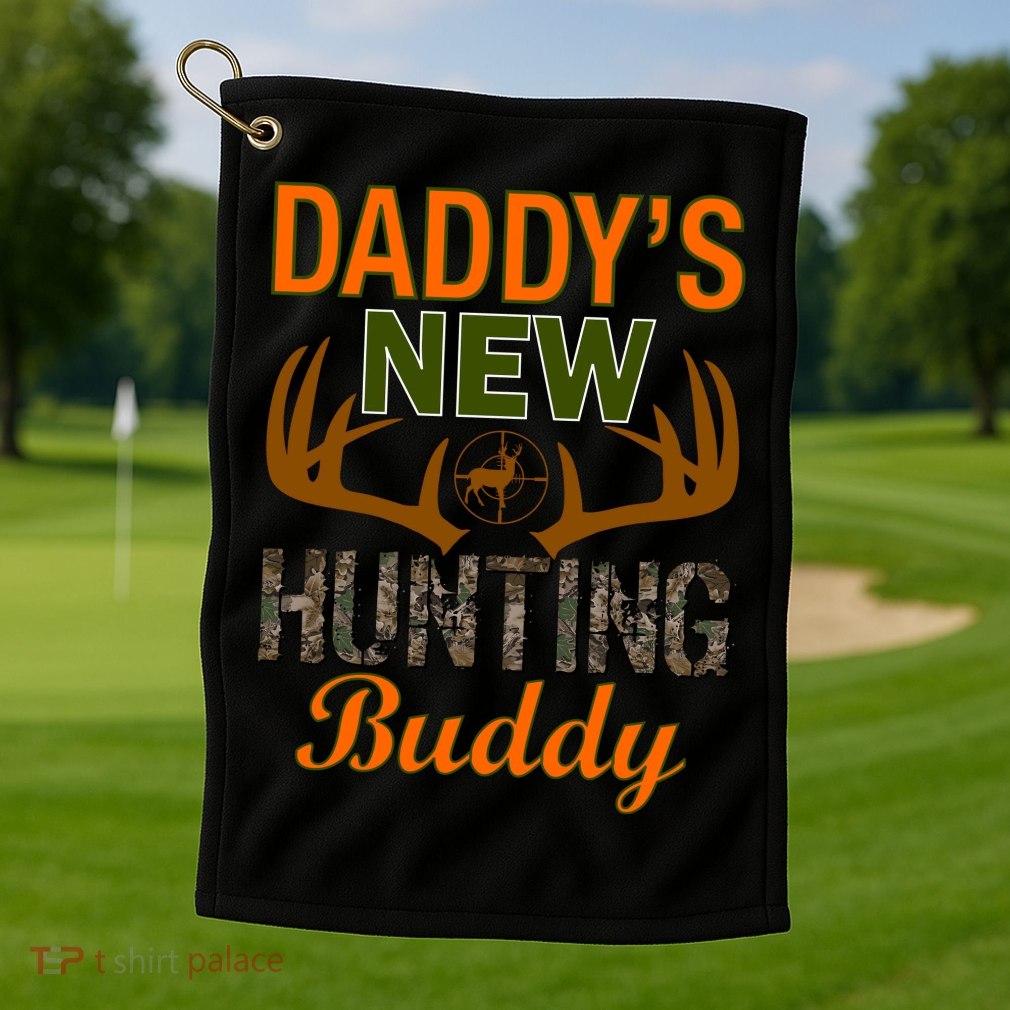 Daddy's New Hunting Buddy Golf Towel