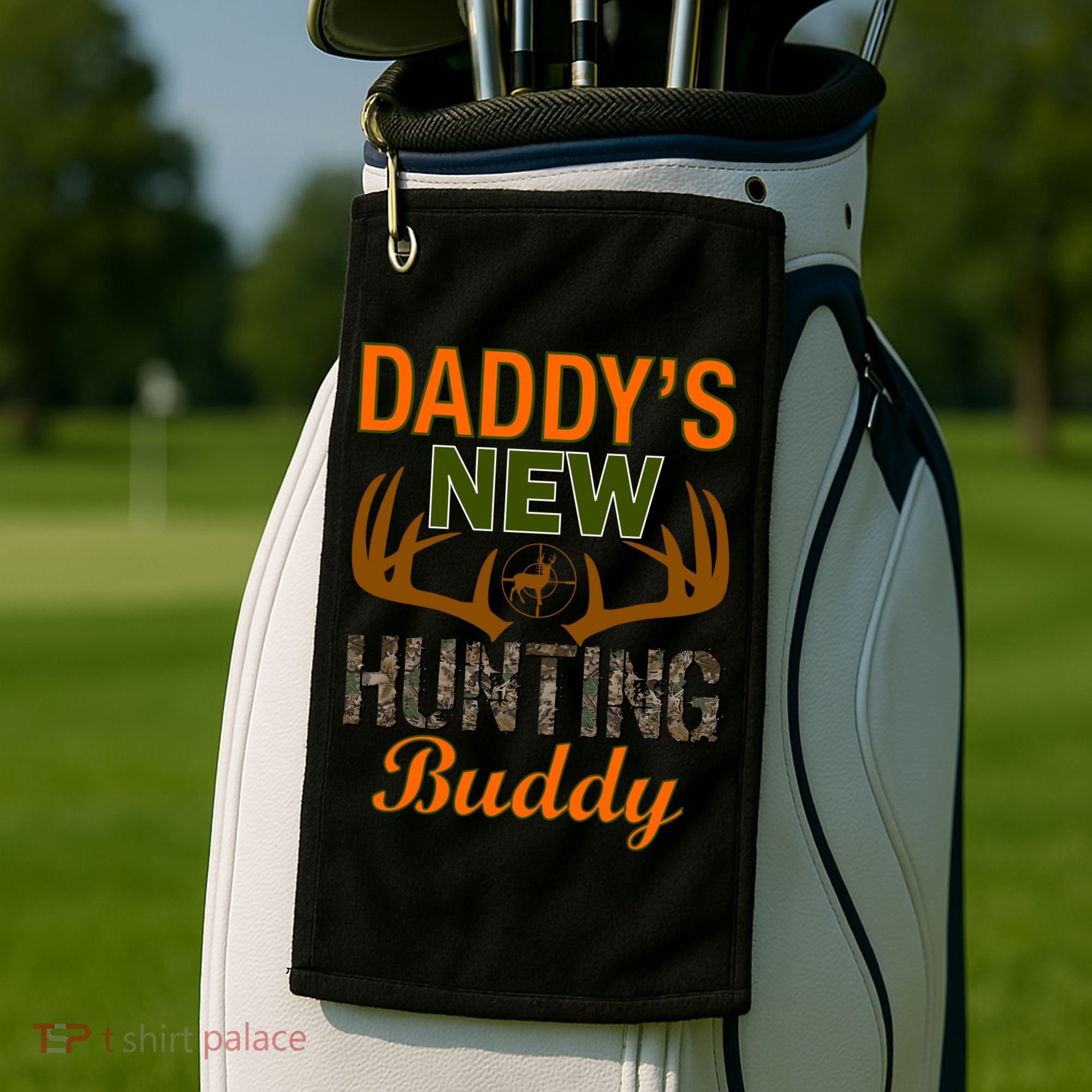 Daddy's New Hunting Buddy Golf Towel