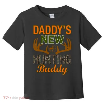 Daddy's New Hunting Buddy Toddler T-Shirt