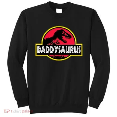 Daddysaurus Funny Daddy Dinosaur Sweatshirt