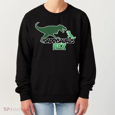 Daddysaurus Rex Women's Sweatshirt