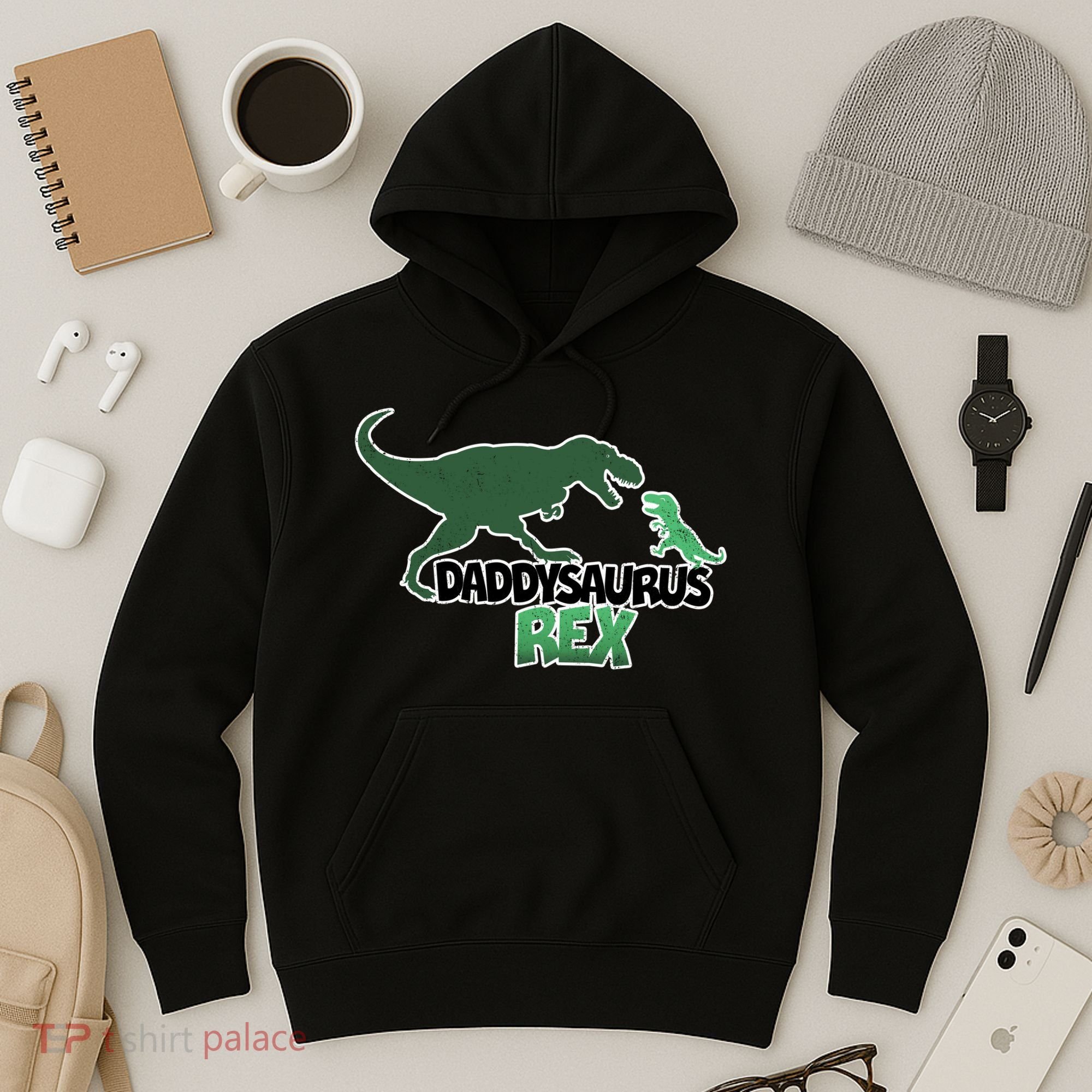 Daddysaurus Rex Hoodie