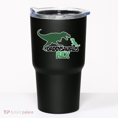 Daddysaurus Rex Tumbler