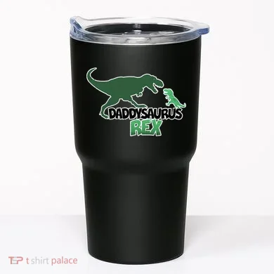 Daddysaurus Rex Tumbler
