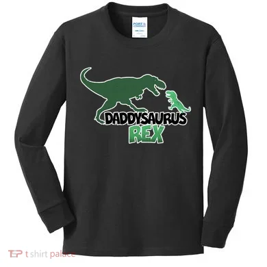 Daddysaurus Rex Kids Long Sleeve Shirt