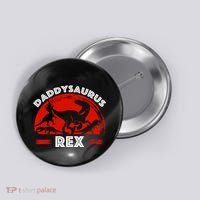 Daddysaurus Rex Cute Dad Spoof Button thumb 0