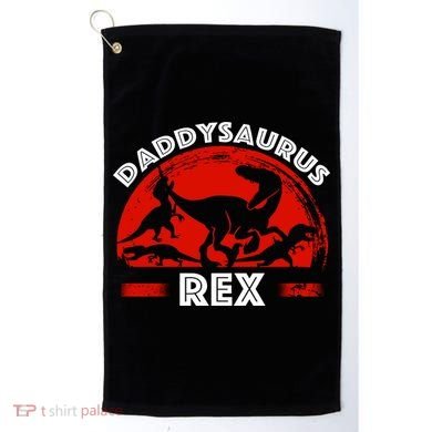 Daddysaurus Rex Cute Dad Spoof Golf Towel