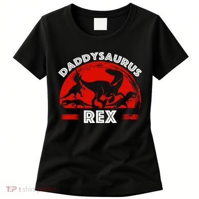 Daddysaurus Rex Cute Dad Spoof Women's T-Shirt