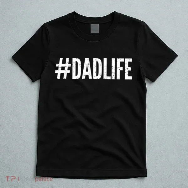 Dadlife  T-Shirt