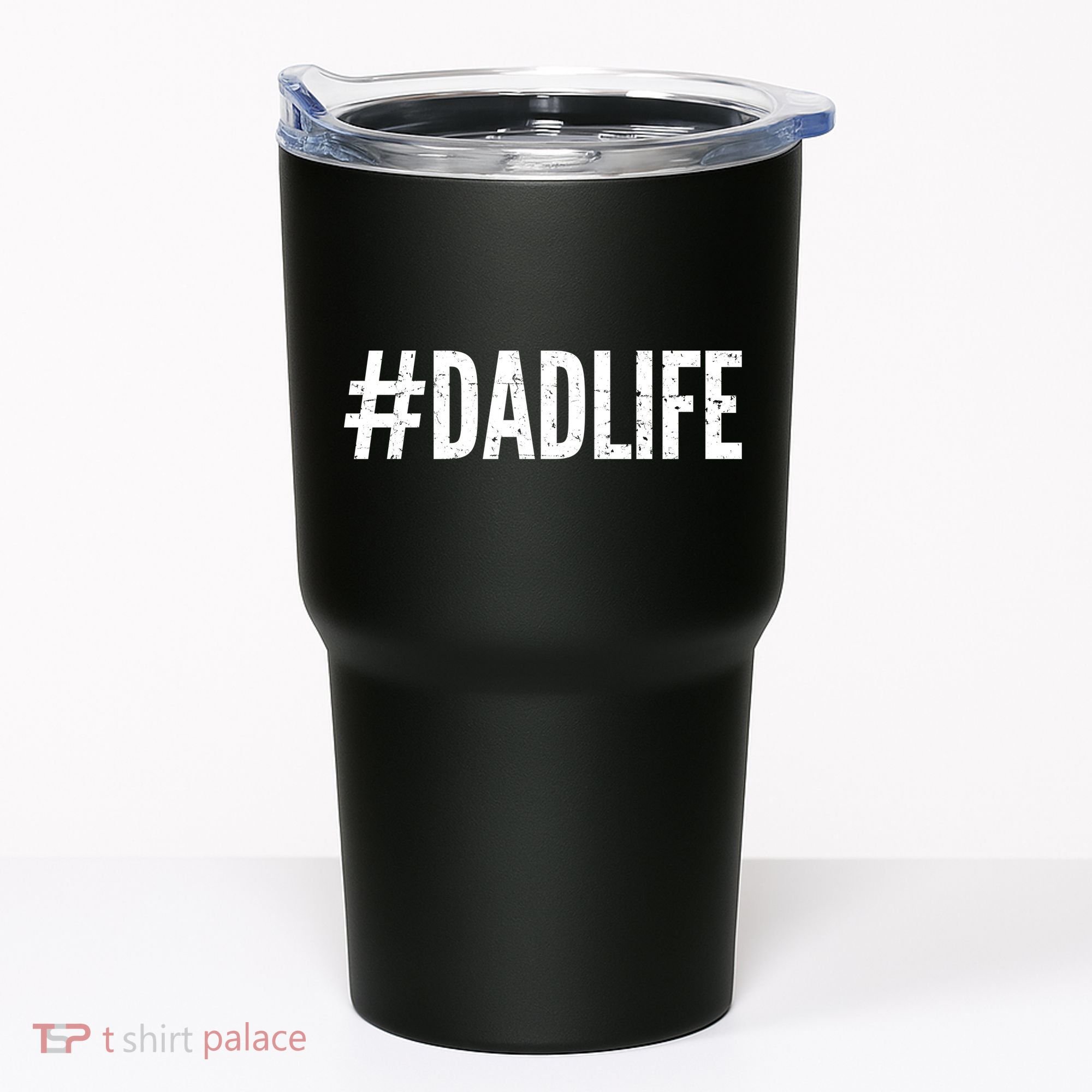 Dadlife  Tumbler
