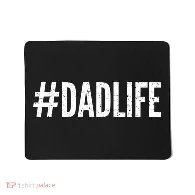 Dadlife  Mousepad