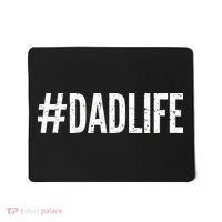 Dadlife  Mousepad thumb 0
