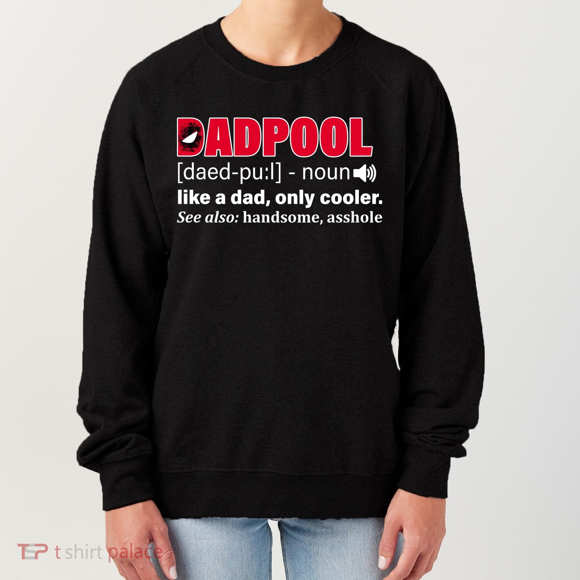 Dadpool Like A Dad Only Cooler Women's Sweatshirt