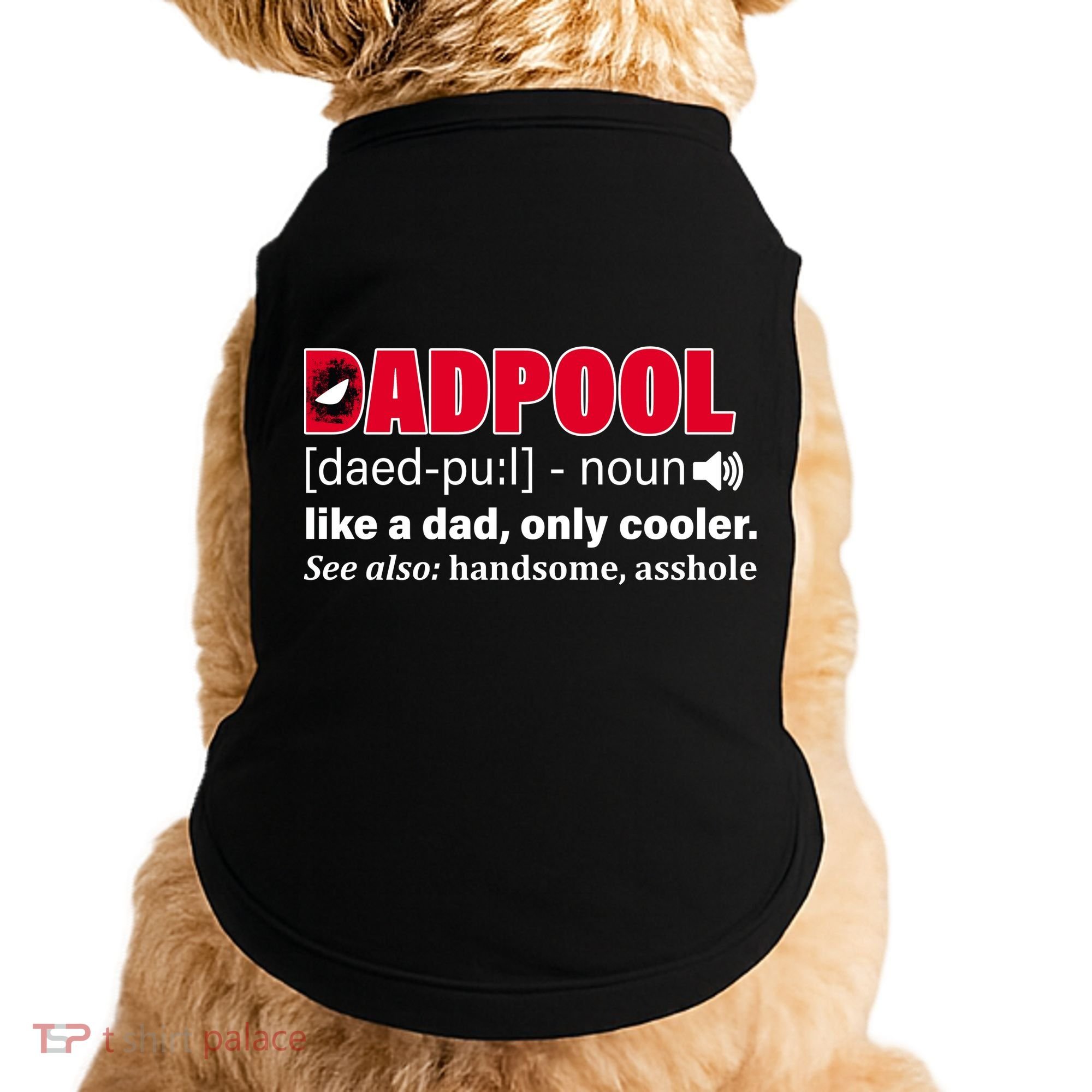 Dadpool Like A Dad Only Cooler Doggie Tank