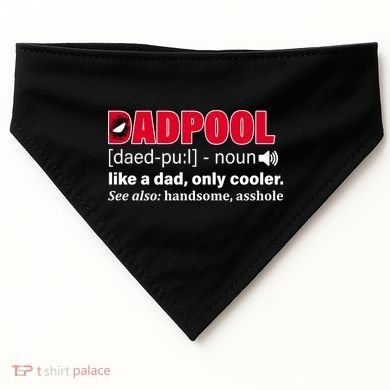 Dadpool Like A Dad Only Cooler USA-Made Doggie Bandana