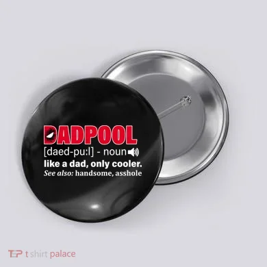 Dadpool Like A Dad Only Cooler Button