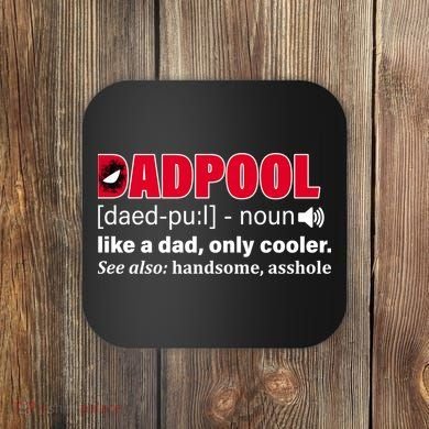 Dadpool Like A Dad Only Cooler Coaster