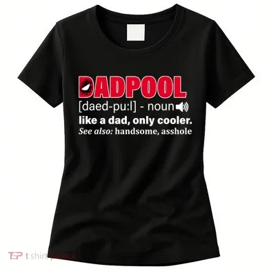 Dadpool Like A Dad Only Cooler Women's T-Shirt