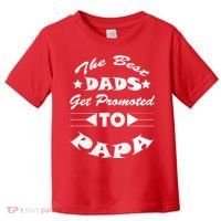 Dads Get Promoted To Papa Funny Father's Day Toddler T-Shirt thumb 0