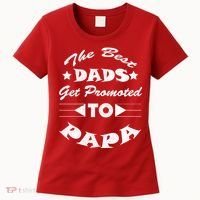 Dads Get Promoted To Papa Funny Father's Day Women's T-Shirt thumb 0
