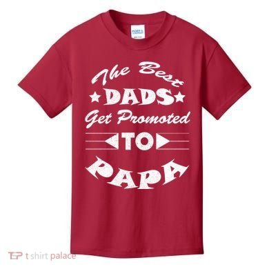 Dads Get Promoted To Papa Funny Father's Day Kids T-Shirt